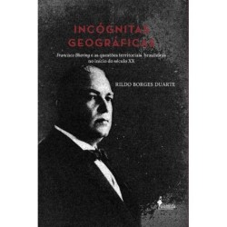 Incógnitas geográficas - Rildo Borges Duarte