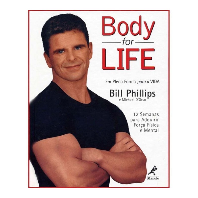 Body for life - Phillips, Bill (Autor), D'Orso, Michael (Autor)