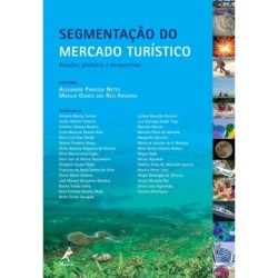 Segmentação do mercado turístico - Panosso Netto, Alexandre (Editor), Ansarah, Marilia Gomes dos Rei