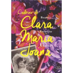 Caderno de Clara Maria Joana - Chacon, Beatriz Escorcio (Autor)