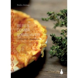 Beber comer sobreviver - Asbeg, Pedro (Autor), Perlingeiro, Camila (Editor)