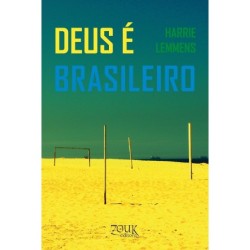 Deus é brasileiro - Lemmens, Harrie (Autor), Xavier, João Ricardo (Editor)