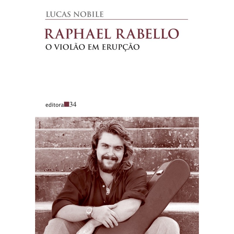Raphael Rabello - Nobile, Lucas (Autor)