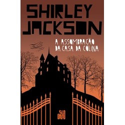 A assombração da Casa da Colina - Shirley Jackson