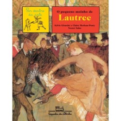 O pequeno moinho de Lautrec...