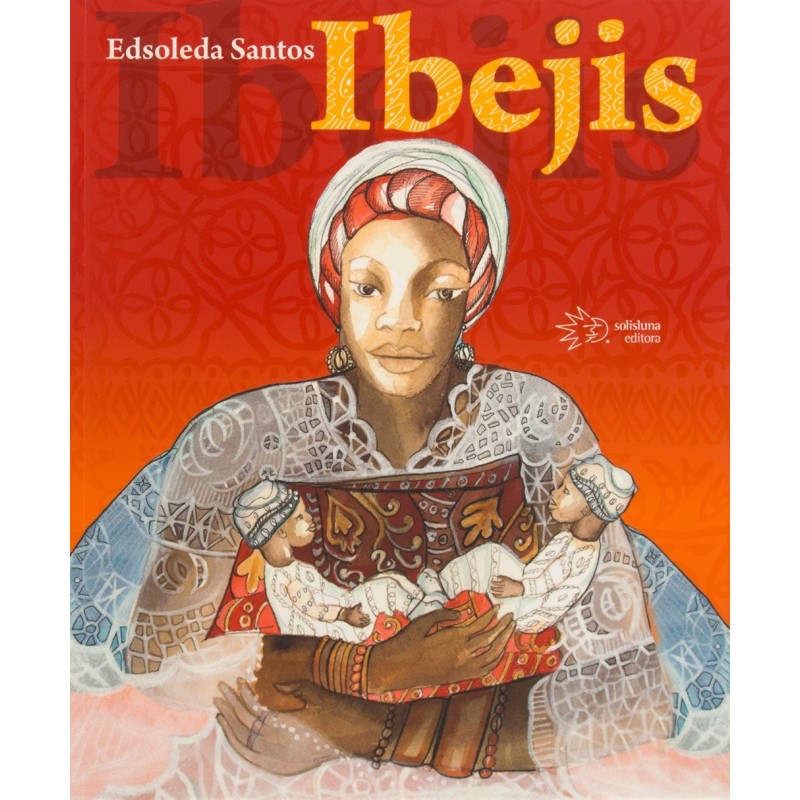 Ibejis - Santos, Edsoleda (Autor)