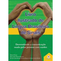 Livro ilustrado de língua brasileira de sinais - Honora et al.