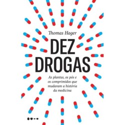Dez drogas - Hager, Thomas (Autor)