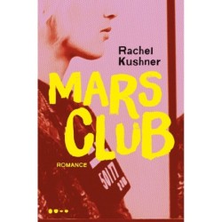 Mars club - Kushner, Rachel...