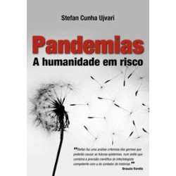 PANDEMIAS - A HUMANIDADE EM RISCO