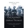 CACADORES DE OBRAS-PRIMAS - SALVANDO A ARTE OCIDEN