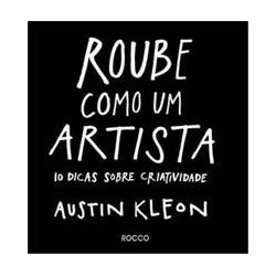 ROUBE COMO UM ARTISTA -10...