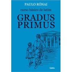 CURSO BASICO DE LATIM: GRADUS PRIMUS