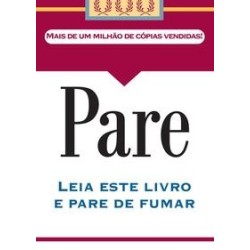 PARE - LEIA ESTE LIVRO E PARE DE FUMAR