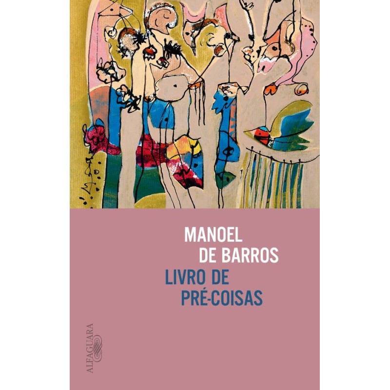 LIVRO DE PRE-COISAS - Manoel de Barros
