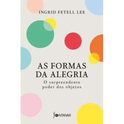 FORMAS DA ALEGRIA, AS -...