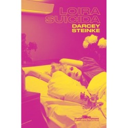 LOIRA SUICIDA - Darcey Steinke