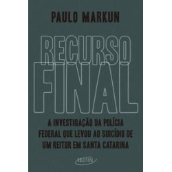 Recurso final - Markun, Paulo