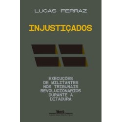 Injustiçados - Ferraz, Lucas