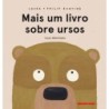 Mais um livro sobre ursos - Bunting, Laura