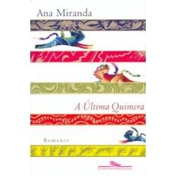 A última quimera - Ana Miranda