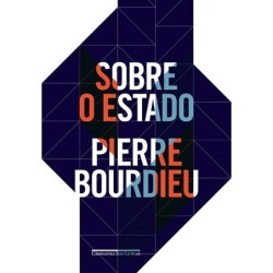 Sobre o Estado - Pierre Bourdieu