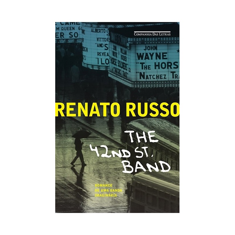 The 42nd st. Band - Renato Russo