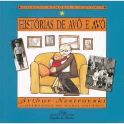 Histórias de avô e avó - Arthur Nestrovski
