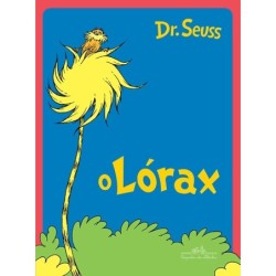 O Lórax - Dr. Seuss