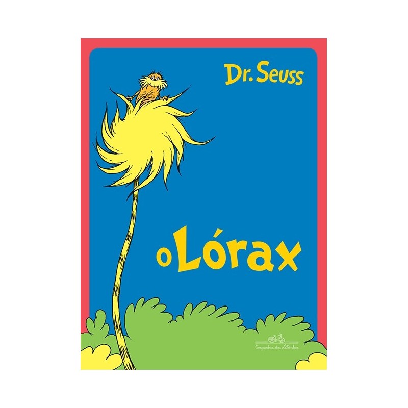 O Lórax - Dr. Seuss