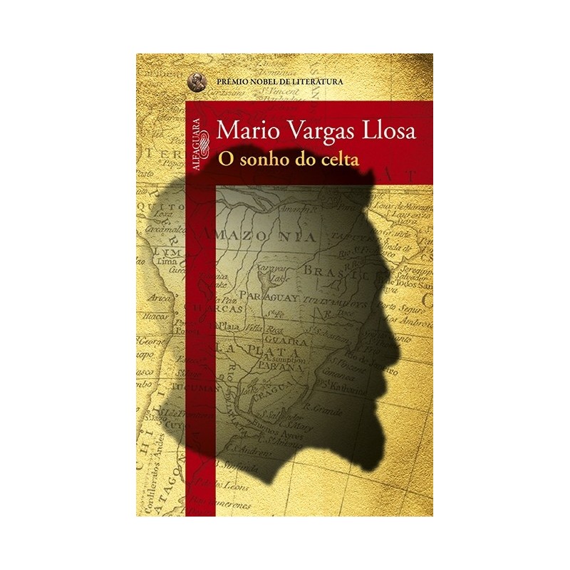 O sonho do celta - Mario Vargas Llosa