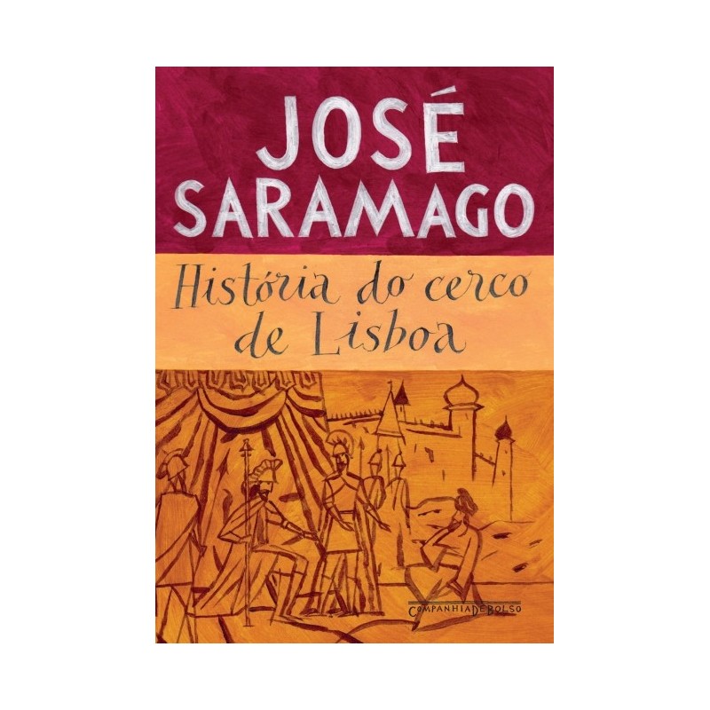 História do cerco de Lisboa - José Saramago