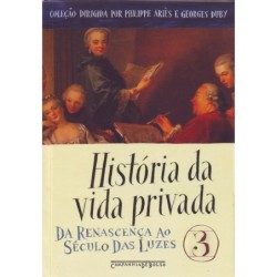 História da vida privada, vol. 3 - Roger Chartier (org. )