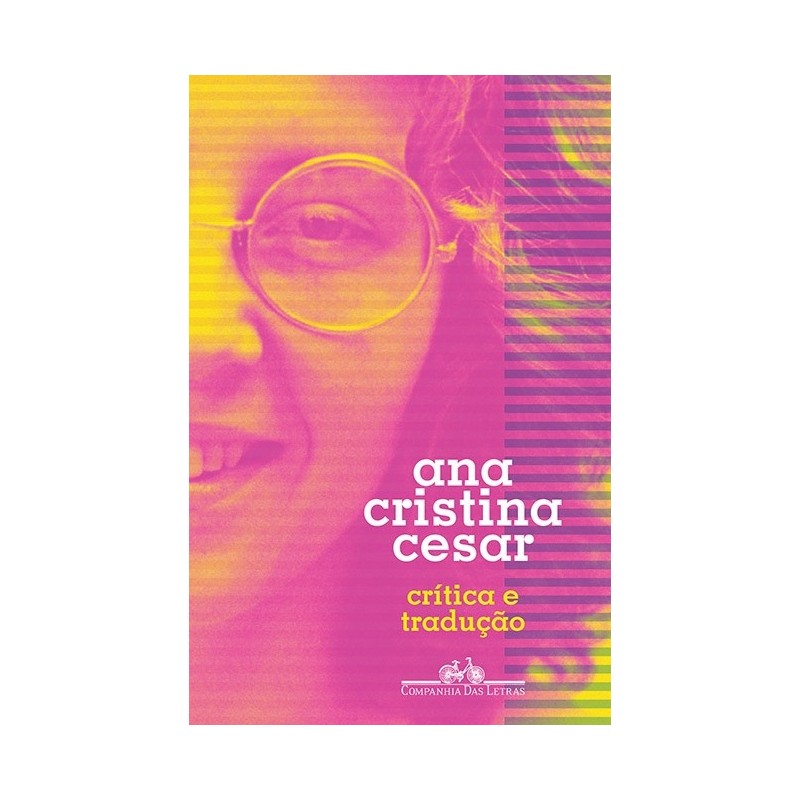 Crítica e tradução - Ana Cristina Cesar