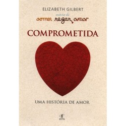 Comprometida - Elizabeth Gilbert