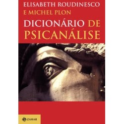 DICIONARIO DE PSICANALISE - ELISABETH ROUDINESCO, Michel Plon
