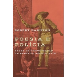 Poesia e polícia - Robert Darnton