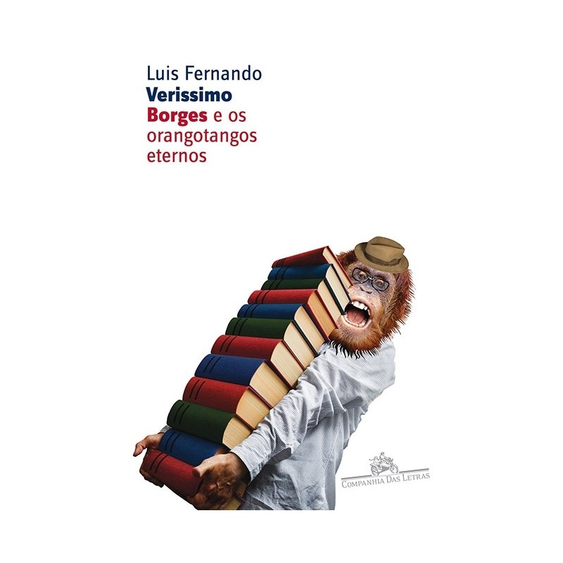 Borges e os orangotangos eternos - Luis Fernando Verissimo
