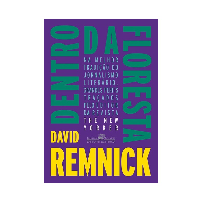 Dentro da floresta - David Remnick