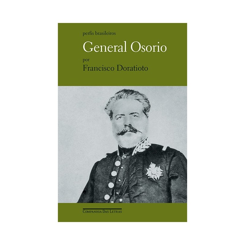 General Osorio - Francisco Doratioto