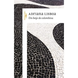 Um beijo de Colombina - Lisboa, Adriana