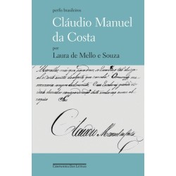 Cláudio Manuel da Costa - Laura De Mello e Souza