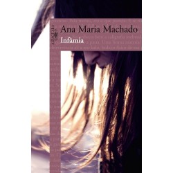 Infâmia - Ana Maria Machado
