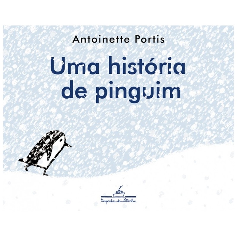 Uma história de pinguim - Antoinette Portis