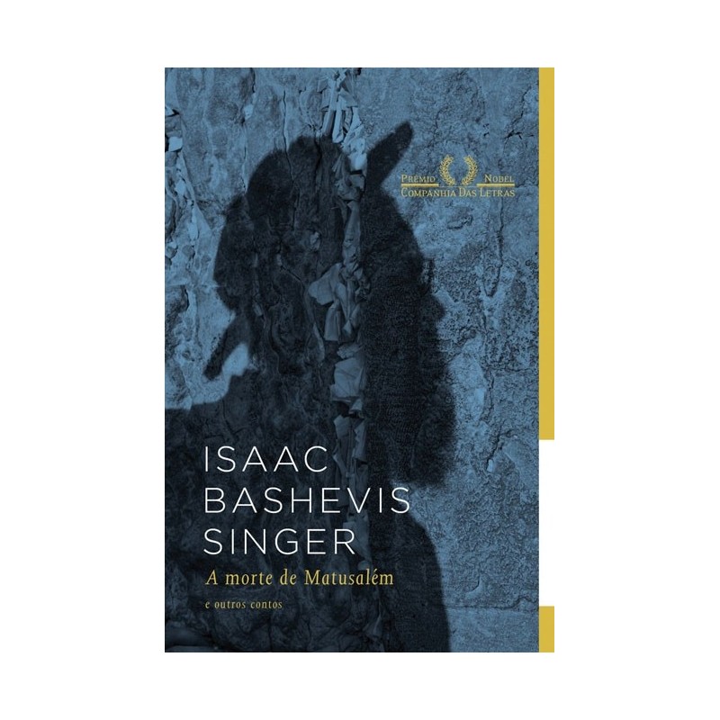 A morte de Matusalém - Isaac Bashevis Singer