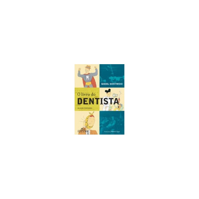 O livro do dentista - Daniel Korytnicki