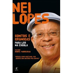 Contos e crônicas para ler na escola - Nei Lopes - Nei Lopes
