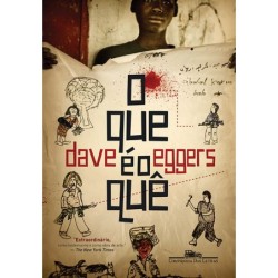 O que é o quê - Dave Eggers