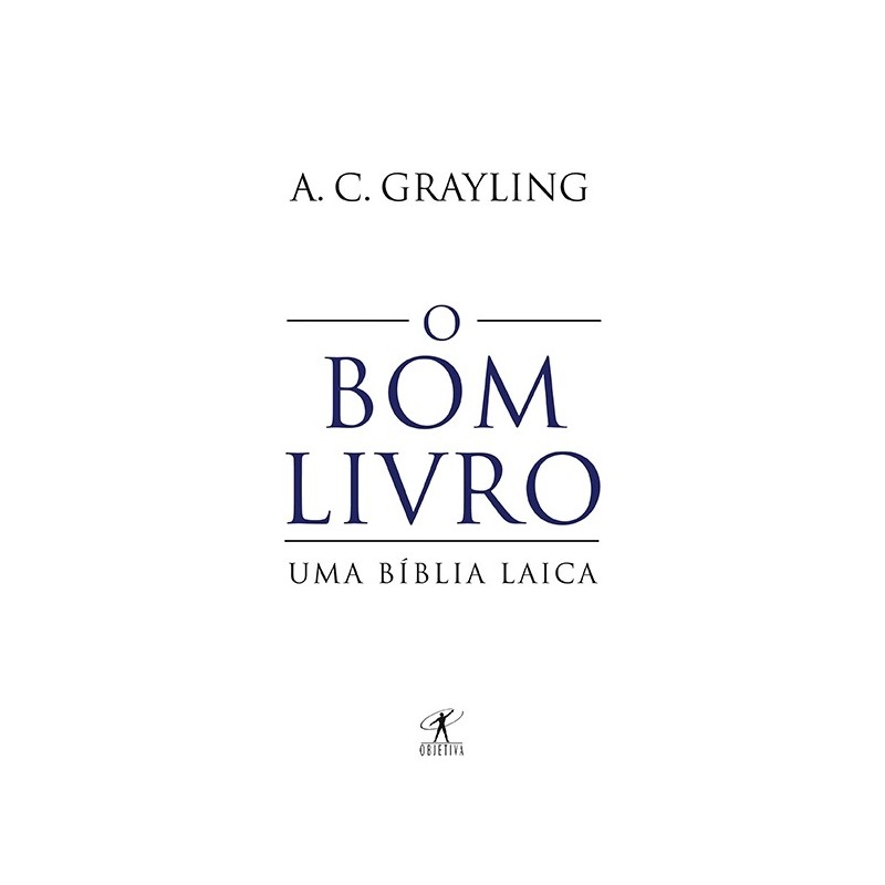 O bom livro - A. C. Grayling