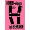 Homem-objeto e outras coisas sobre ser mulher - Tati Bernardi
